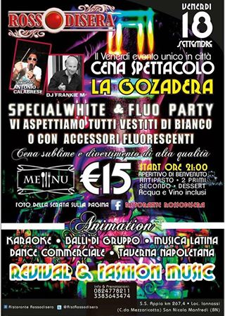 CENA SPETTACOLO LA GOZADERA" - SPECIAL WHITE & FLUO PARTY"