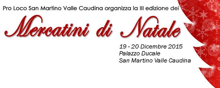 Mercatini di Natale 3&deg; Edizione