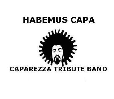 Habemus Capa - Tribute band Caparezza - Live Meeting