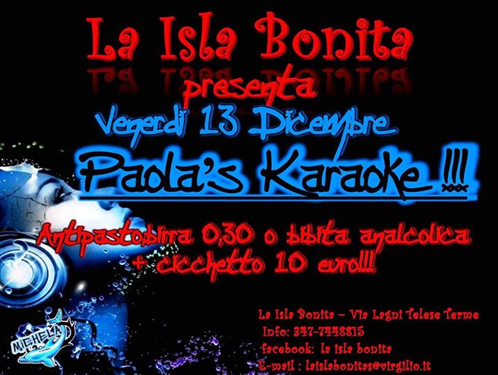 E come ogni Venerd&igrave;...Paola's Karaoke!!!