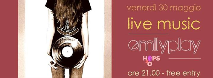 QUESTO VENERD&igrave;! EmilPlay Unplugged // Live Music @Hops2o