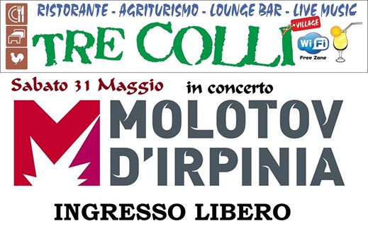 SABATO 31 IN CONCERTO MOLOTOV | TRE COLLI VILLAGE | ARIANO IRPINO |