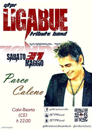 QTPR (Ligabue Tribute Band) live @ Parco Caleno - Calvi Risorta (CE)
