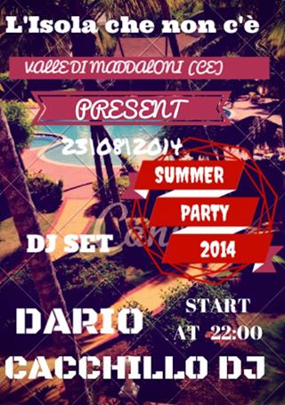 #Sabato 23 agosto L'isola che non c'è presenta :Summer Party 2014