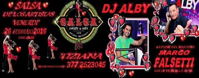 ❤ ❤ ❤ SALSA DE LOS ARTISTAS ❤ ❤ ❤ venerdì 18 marzo DJ ALBY - LEZIONE DEL MA